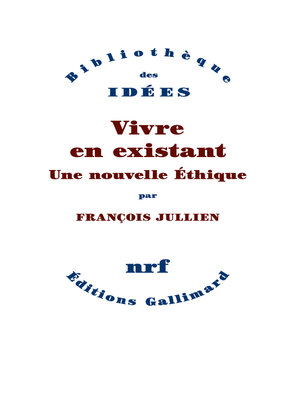 cover image of Vivre en existant. Une nouvelle Éthique